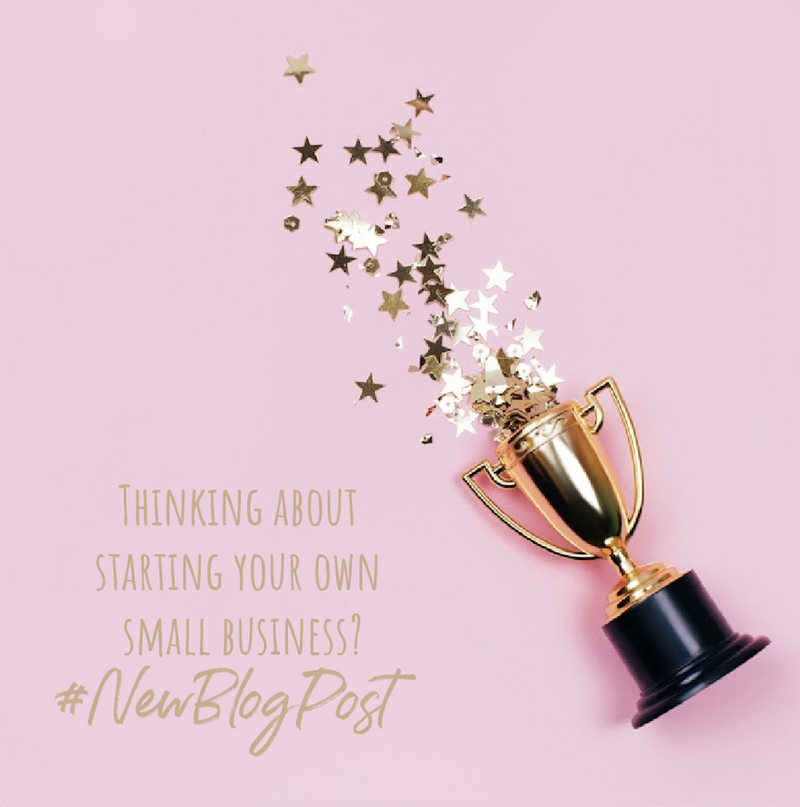 Thinking about starting your own small business?